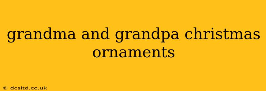 grandma and grandpa christmas ornaments