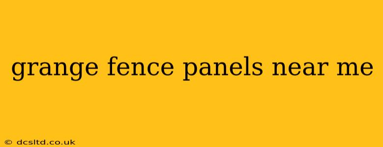 grange fence panels near me