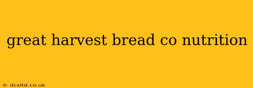 great harvest bread co nutrition