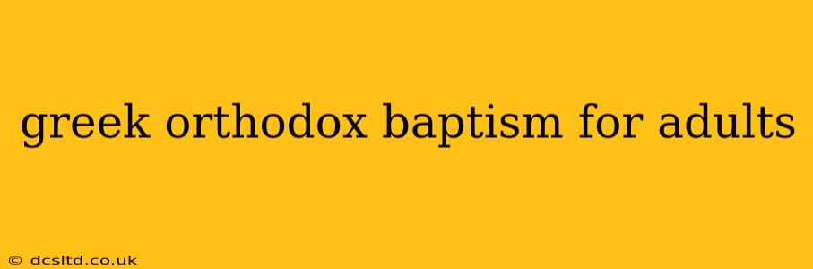 greek orthodox baptism for adults