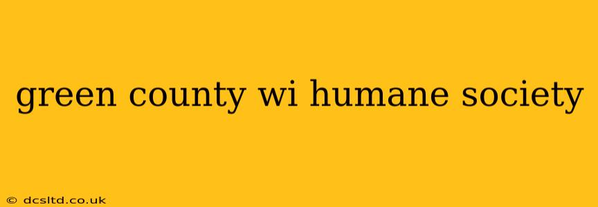 green county wi humane society