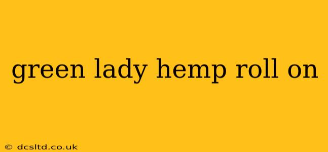 green lady hemp roll on