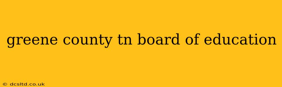 greene county tn board of education