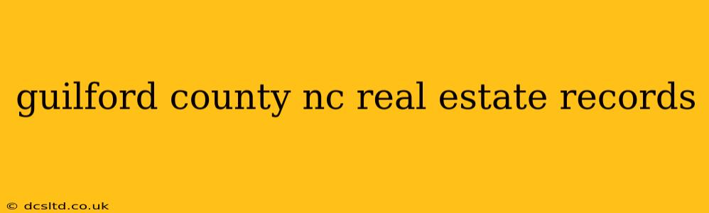 guilford county nc real estate records