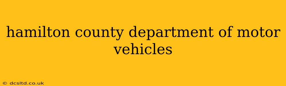 hamilton county department of motor vehicles