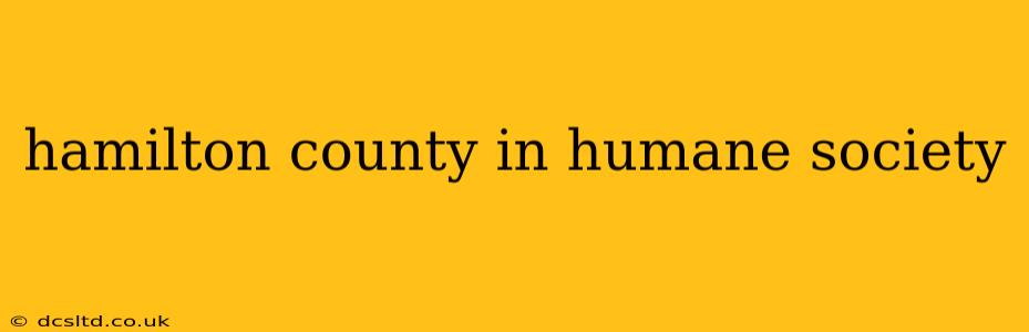hamilton county in humane society