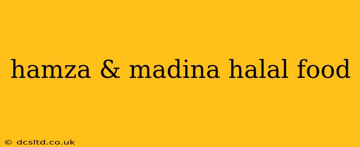 hamza & madina halal food