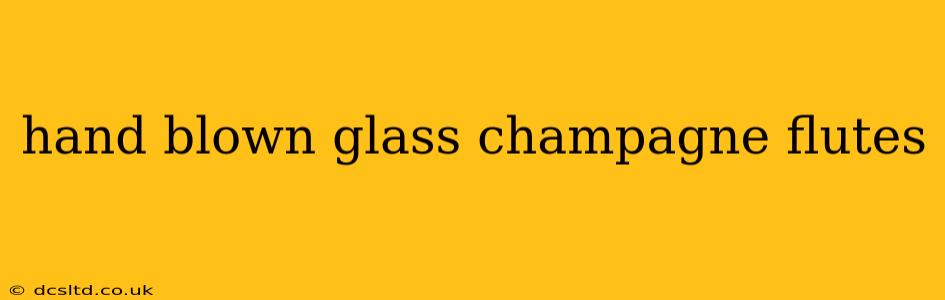 hand blown glass champagne flutes