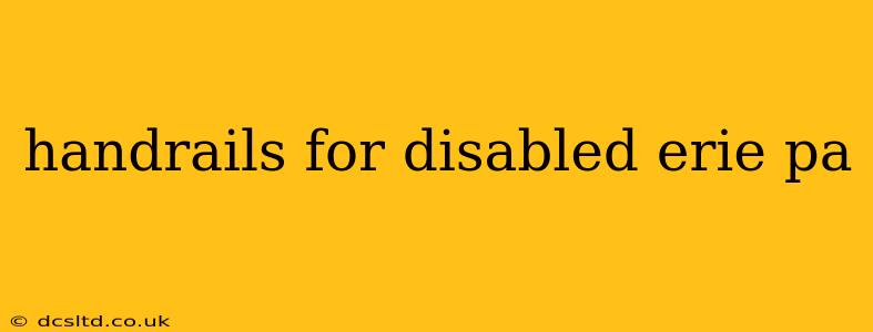 handrails for disabled erie pa