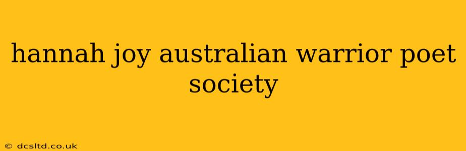 hannah joy australian warrior poet society