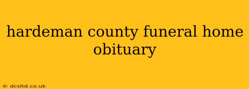 hardeman county funeral home obituary