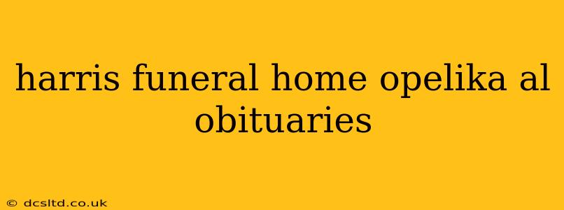 harris funeral home opelika al obituaries