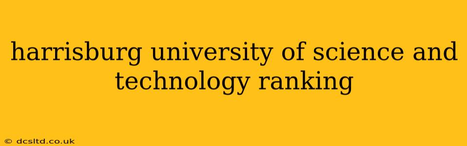 harrisburg university of science and technology ranking