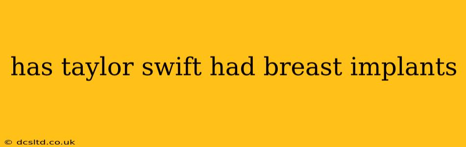 has taylor swift had breast implants