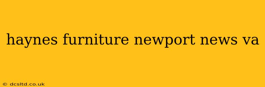 haynes furniture newport news va