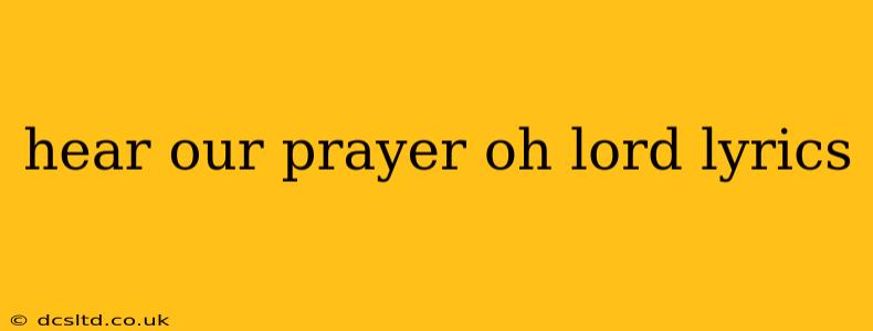 hear our prayer oh lord lyrics