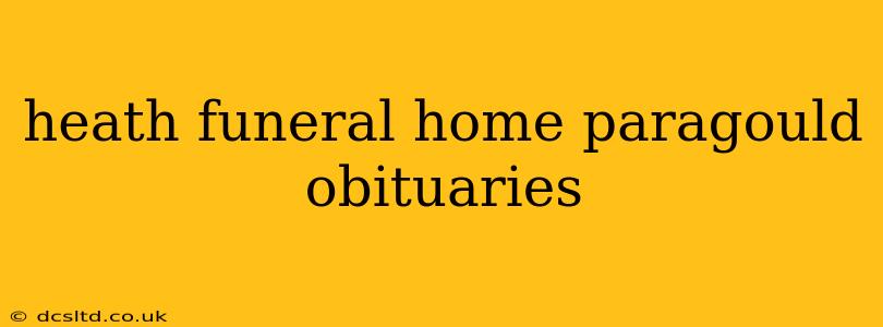 heath funeral home paragould obituaries