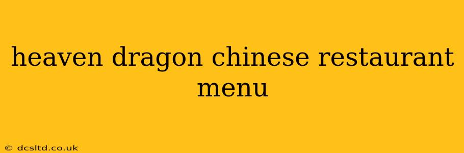 heaven dragon chinese restaurant menu