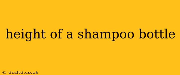 height of a shampoo bottle