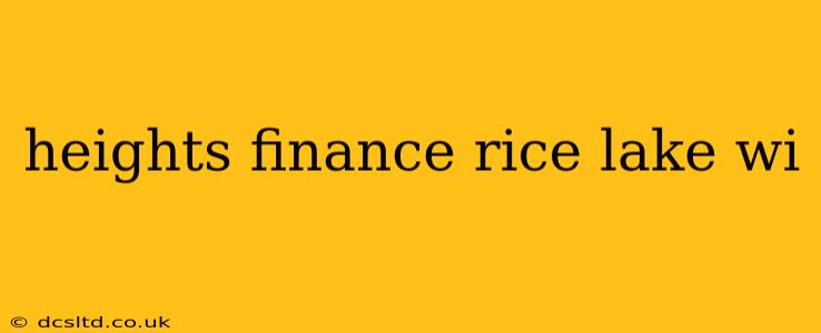 heights finance rice lake wi