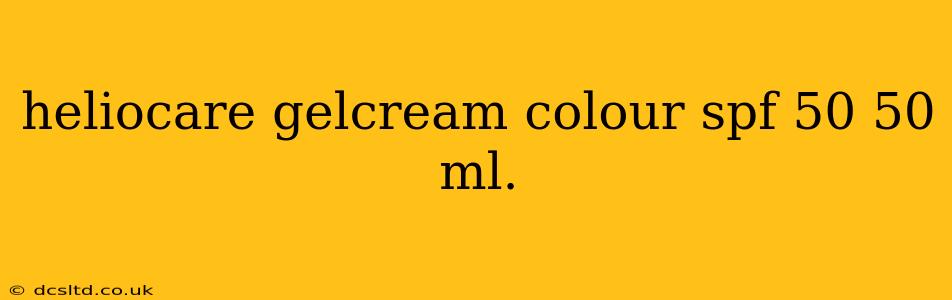 heliocare gelcream colour spf 50 50 ml.