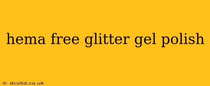 hema free glitter gel polish