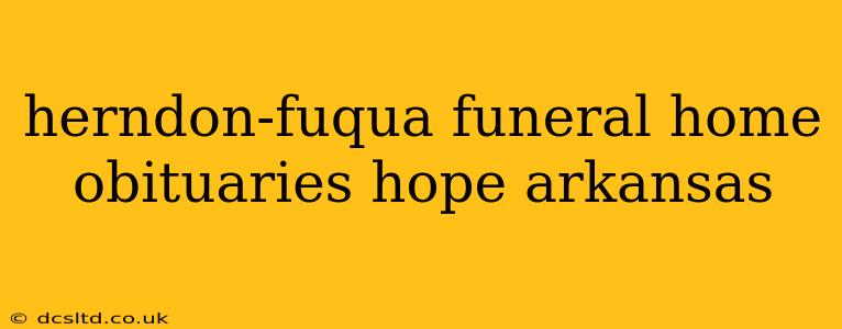 herndon-fuqua funeral home obituaries hope arkansas