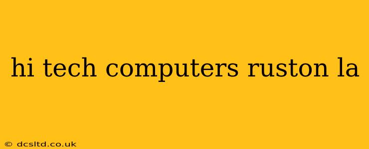 hi tech computers ruston la