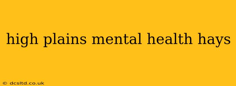 high plains mental health hays