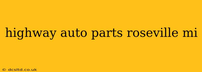 highway auto parts roseville mi