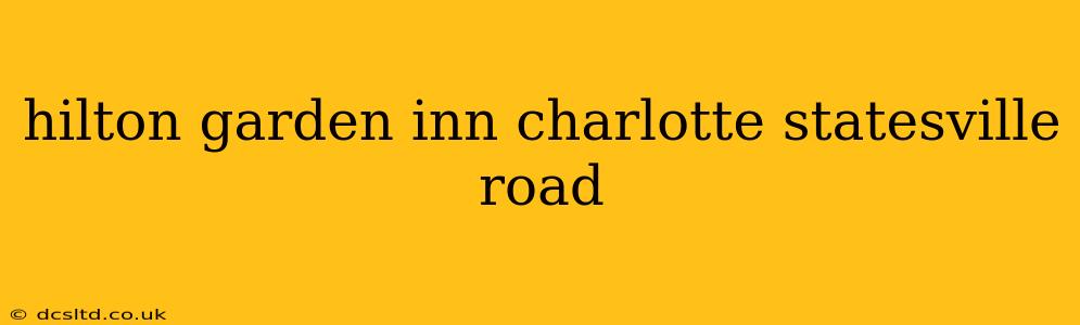 hilton garden inn charlotte statesville road