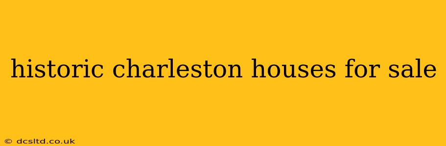 historic charleston houses for sale