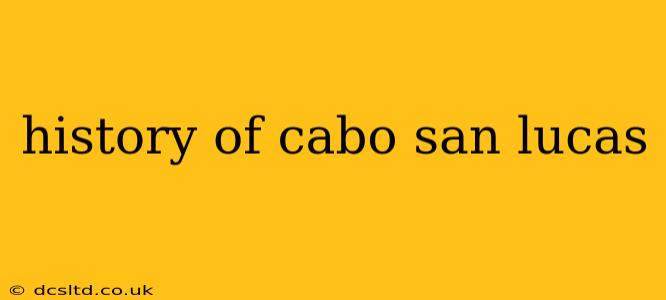 history of cabo san lucas