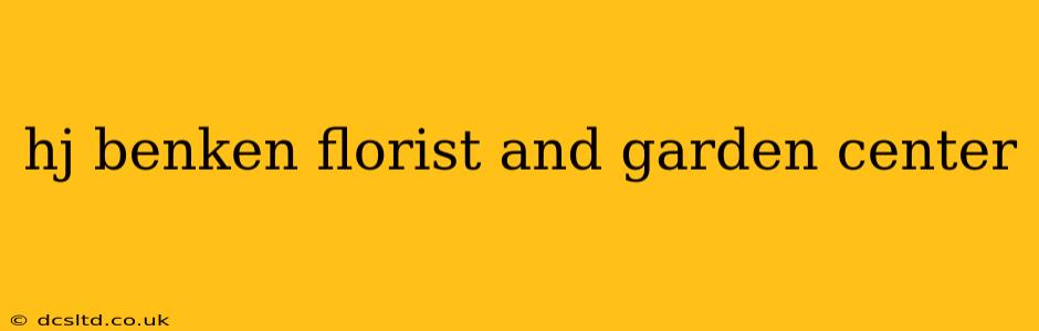 hj benken florist and garden center