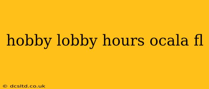 hobby lobby hours ocala fl