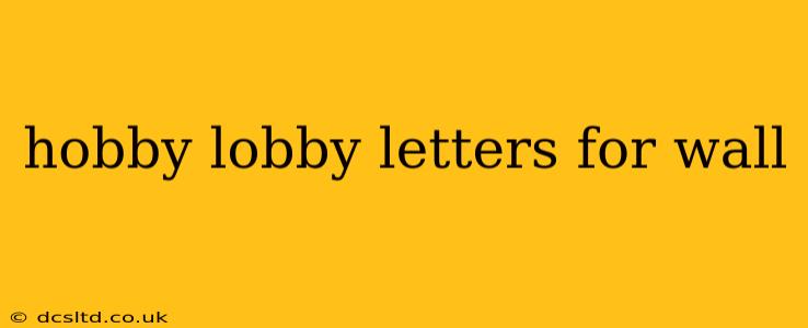 hobby lobby letters for wall