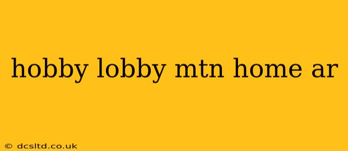 hobby lobby mtn home ar