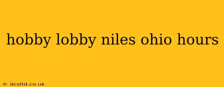 hobby lobby niles ohio hours