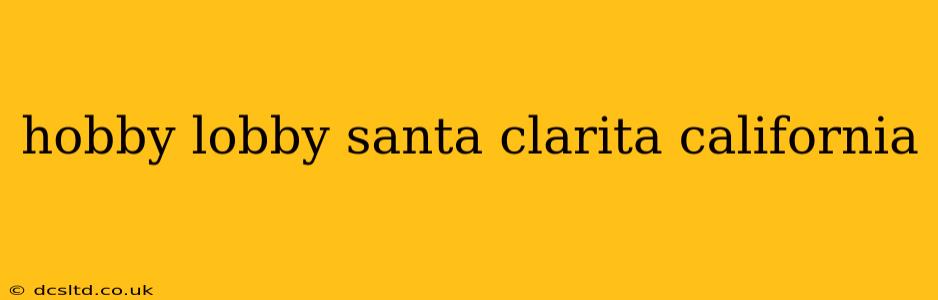 hobby lobby santa clarita california