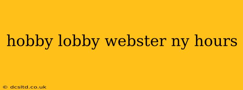 hobby lobby webster ny hours