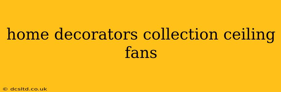 home decorators collection ceiling fans