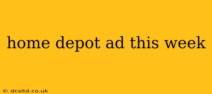 home depot ad this week