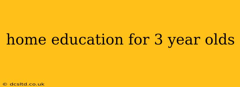 home education for 3 year olds