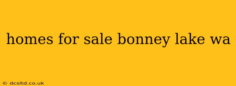homes for sale bonney lake wa