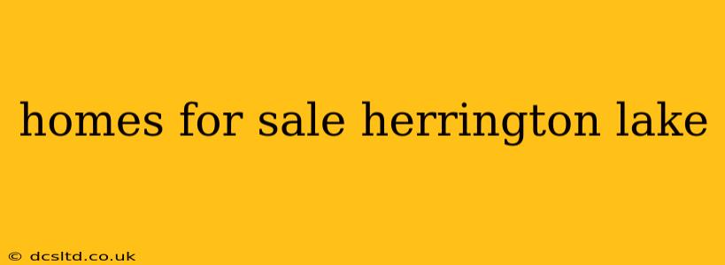 homes for sale herrington lake