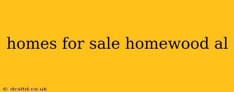homes for sale homewood al