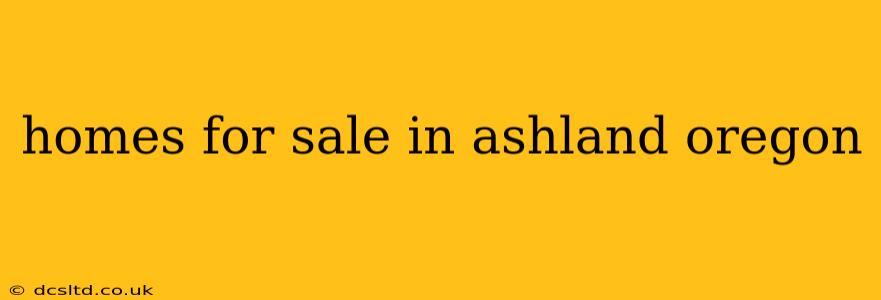 homes for sale in ashland oregon