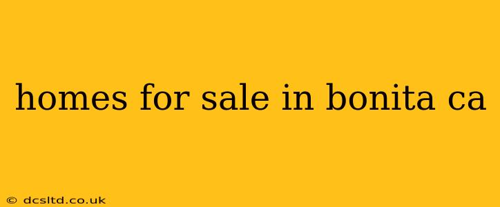 homes for sale in bonita ca