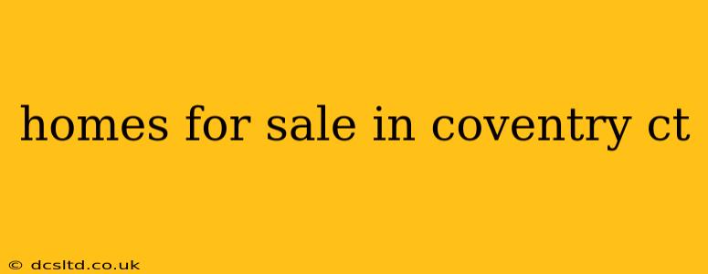 homes for sale in coventry ct