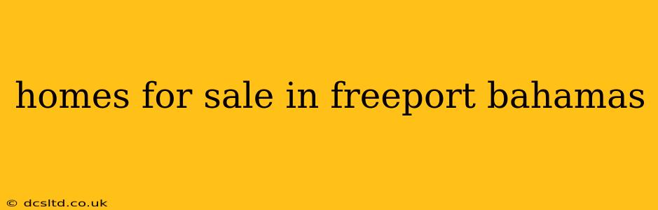 homes for sale in freeport bahamas